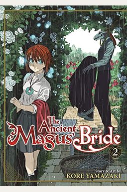 The Ancient Magus' Bride Vol. 2 The Ancient Magus' Bride Vol. 2
