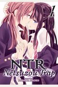 Ntr - Netsuzou Trap Vol. 1
