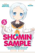 Shomin Sample: I Was Abducted By An Elite All-Girls School As A Sample Commoner Vol. 3