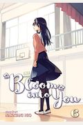 Bloom Into You Vol. 6