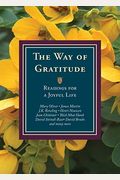 The Way Of Gratitude: Readings For A Joyful Life