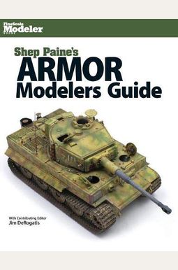Shep Paine's Armor Modeler Guide Shep Paine's Armor Modeler Guide