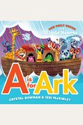 A Is For Ark: (A Bible-Based A-Z Rhyming Alphabet Board Book For Toddlers And Preschoolers Ages 1-3)