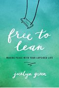 Free To Lean: Making Peace With Your Lopsided Life