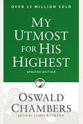 My Utmost For His Highest: Updated Language Paperback (A Daily Devotional With 366 Bible-Based Readings)