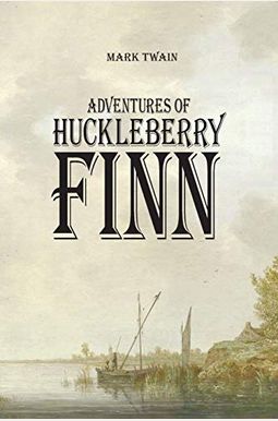 Adventures of Huckleberry Finn Adventures of Huckleberry Finn