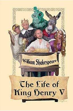The Life of King Henry V The Life of King Henry V