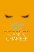 The Juliette Society: Book Ii: The Janus Chamber