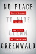 No Place To Hide: Edward Snowden, The Nsa, And The U.s. Surveillance State
