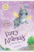 Bella The Bunny: Fairy Animals Of Misty Wood