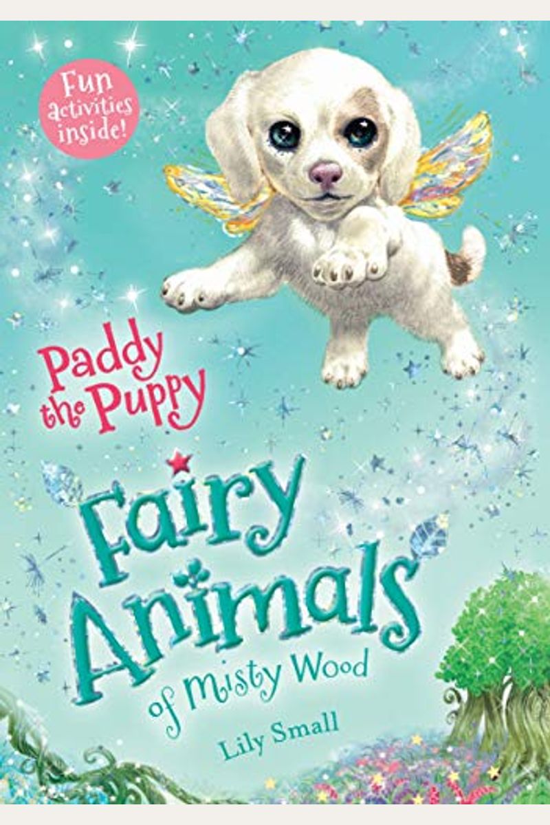 Paddy The Puppy: Fairy Animals Of Misty Wood