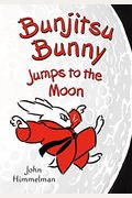 Bunjitsu Bunny Jumps To The Moon