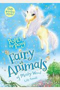 Poppy The Pony: Fairy Animals Of Misty Wood