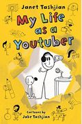 My Life As A Youtuber (The My Life Series)