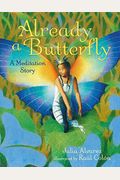 Already A Butterfly: A Meditation Story