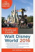 The Unofficial Guide To Walt Disney World