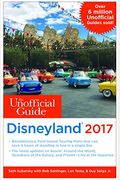 The Unofficial Guide to Disneyland 2017