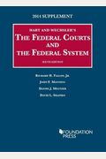 The Federal Courts And The Federal System (University Casebook Series)