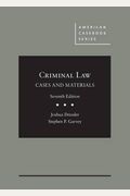Cases and Materials on Criminal Law (American Casebook Series)