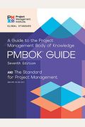 A Guide To The Project Management Body Of Knowledge And The Standard For Project Management