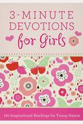 3-Minute Devotions For Girls: 180 Inspirational Readings For Young Hearts