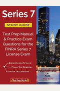 Series 7 Study Guide: Test Prep Manual & Practice Exam Questions for the FINRA Series 7 License Exam