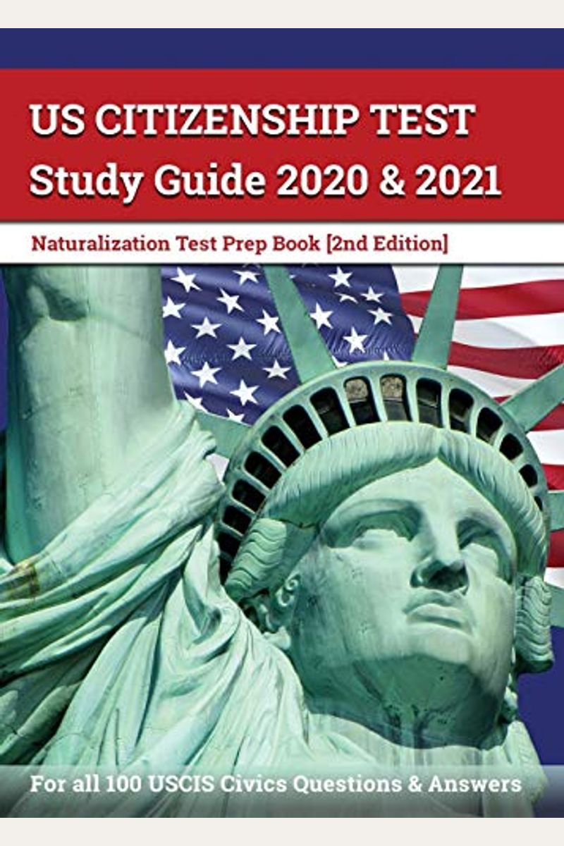 Buy Us Citizenship Test Study Guide 2020 And 2021 Naturalization Test