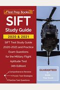 Sift Study Guide 2020 And 2021: Sift Test Study Guide 2020-2021 And Practice Exam Questions For The Military Flight Aptitude Test [4th Edition]
