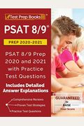 Psat 8/9 Prep 2020-2021: Psat 8/9 Prep 2020 And 2021 With Practice Test Questions [2nd Edition]