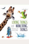 Living Things And Nonliving Things: A Compare And Contrast Book