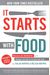 It Starts With Food: Discover The Whole30 And Change Your Life In Unexpected Ways