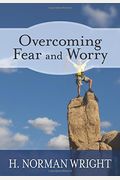 Overcoming Fear And Worry