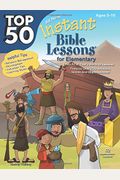 Top 50 Instant Bible Lessons For Elementary With Object Lessons