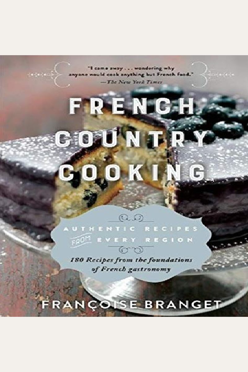 Buy French Country Cooking Authentic Recipes From Every Region 180