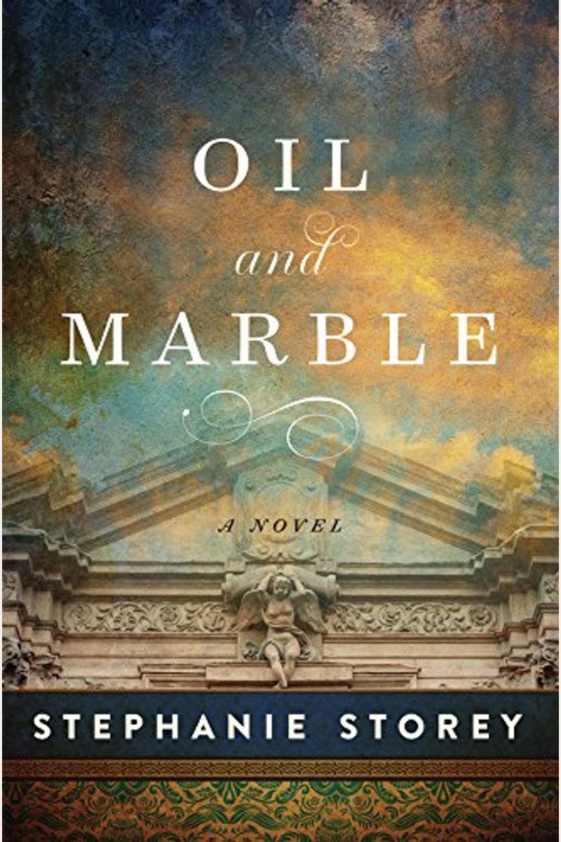 Oil and Marble: A Novel of Leonardo and Michelangelo