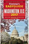 Frommer's EasyGuide to Washington, D.C. 2017 (Easy Guides)