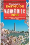 Frommer's Easyguide To Washington, D.c. 2019