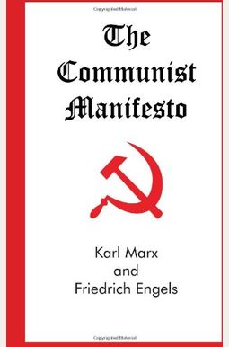 The Communist Manifesto The Communist Manifesto