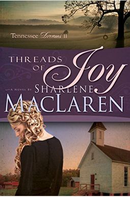 Threads Of Joy (Tennessee Dreams) Threads Of Joy (Tennessee Dreams)
