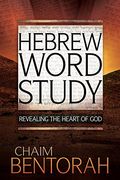 Hebrew Word Study, 1: Revealing The Heart Of God