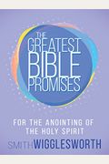 The Greatest Bible Promises For The Anointing Of The Holy Spirit