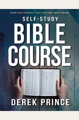 Self-Study Bible Course: Fourteen Studies That Explore God's Word Self-Study Bible Course: Fourteen Studies That Explore God's Word