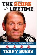 The Score Of A Lifetime: 25 Years Talking Chicago Sports