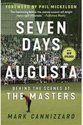 Seven Days In Augusta: Behind The Scenes At The Masters