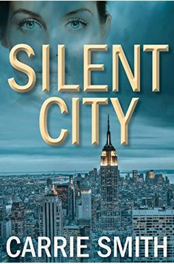 Silent City: A Claire Codella Mystery Silent City: A Claire Codella Mystery
