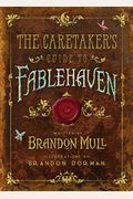 The Caretaker's Guide To Fablehaven