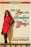 Lies, Love, And Breakfast At Tiffany's