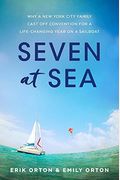 Seven At Sea: Why A New York City Family Cast Off Convention For A Life-Changing Year On A Sailboat