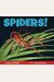 Spiders!: Strange and Wonderful