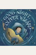 Good Night, Oliver Wizard